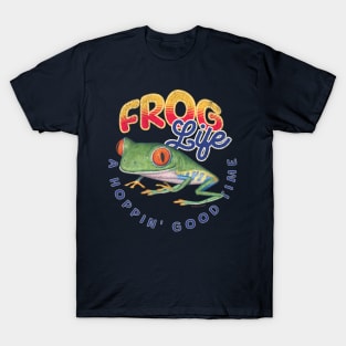 Funny and Cute Red Eyed Tree Frog for an amphibian Frog life is A Hoppin' Good Time tee T-Shirt